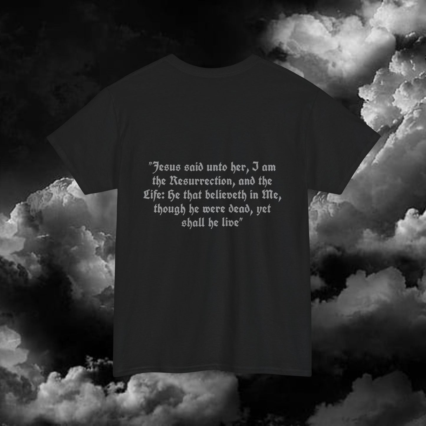 Broke Motion John 11:25-26 T-Shirt